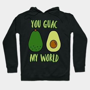 You Guac My World Hoodie